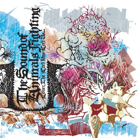 CD cover with an array of colors in a oil painting style arrangement. There is text that reads The Sounds of Animals Fighting, Lover, The Lord Has Left Us.