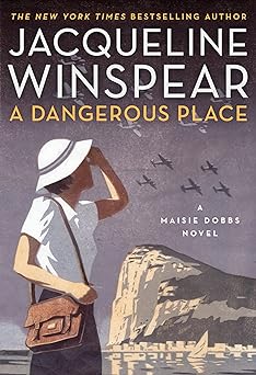 A Dangerous Place: A Maisie Dobbs Novel Hardcover