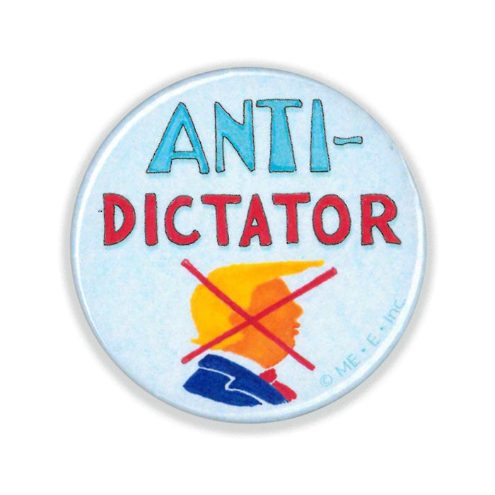 Anti-Dictator Button Pin