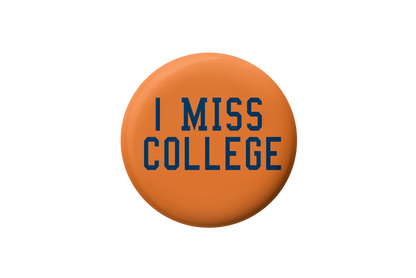 Auburn I Miss College Button
