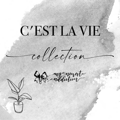 C'est La Vie Collection