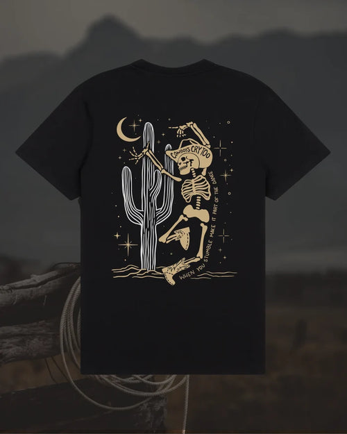 Cowboys Cry Too When You Stumble T Shirt
