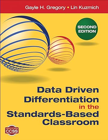 Data Driven Differentiation In The Standards-Based Classroom