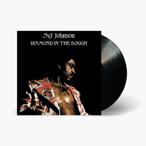 Syl Johnson - Diamond In The Rough Vinyl & Merch | Fat Possum Records