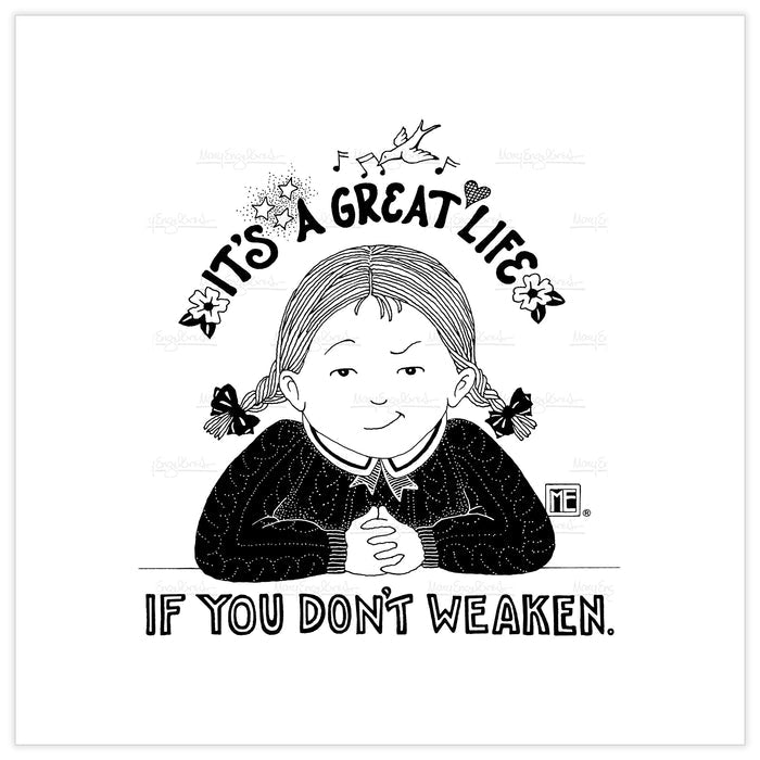 Don't Weaken Fine Art Print