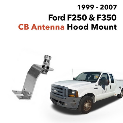 Ford F250 & F350 CB Antenna Hood Mount (1999 - 2007) | Right Channel Radios