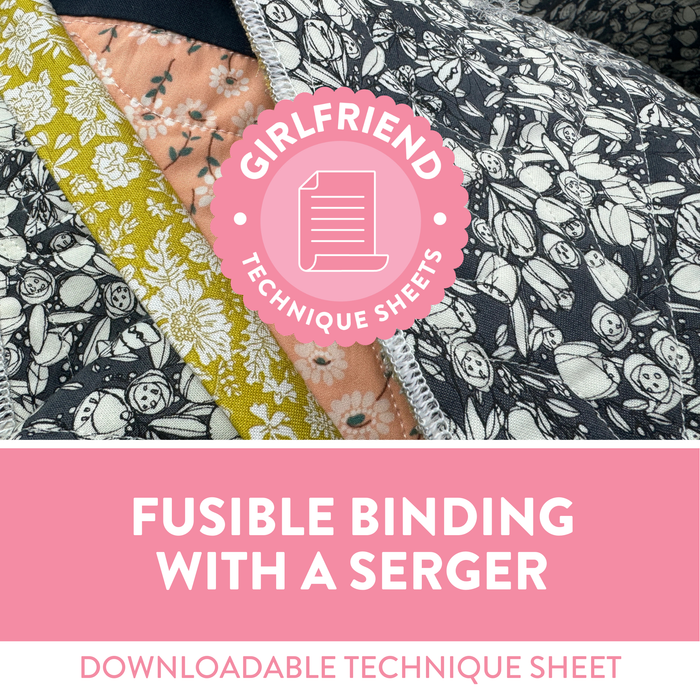 Fusible Binding with a Serger Technique Sheet (DOWNLOAD)