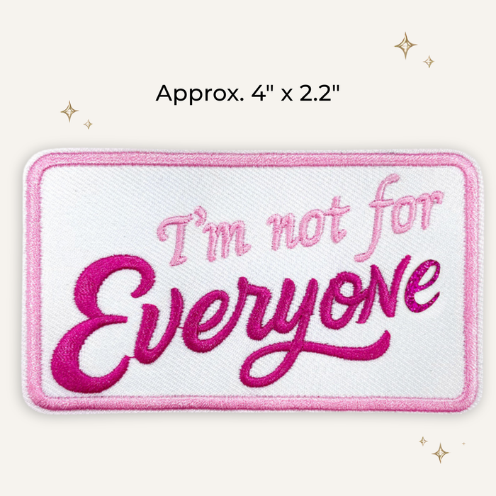I'm Not For Everyone