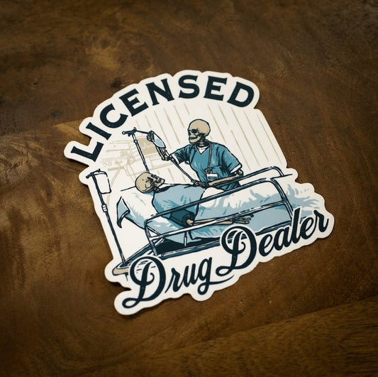 Licensed Drug Dealer - Sticker - Workman Trading Co.