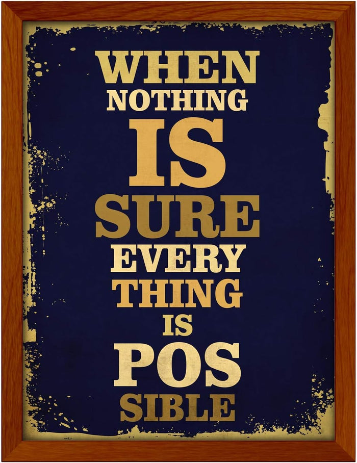 Poster Hub When Nothing Is Sure Motivational Art Decor