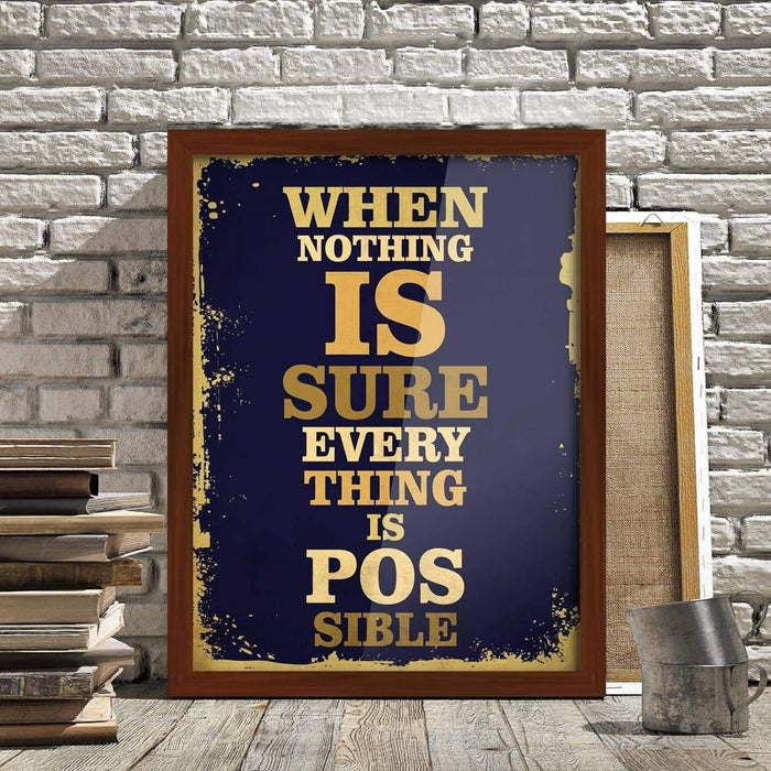 Poster Hub When Nothing Is Sure Motivational Art Decor