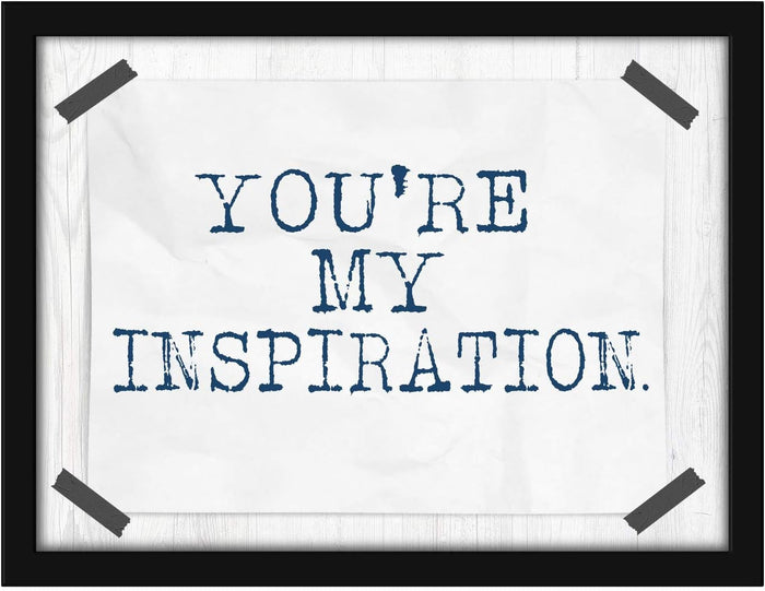 Poster Hub YouRe My Inspiration Inspirational Art Decor