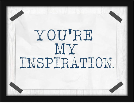 Poster Hub YouRe My Inspiration Inspirational Art Decor