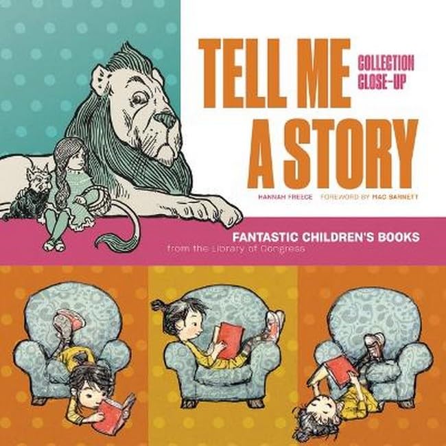 Tell Me A Story:  Fantastic Children's Books From the Library of Congress - Library of Congress Shop