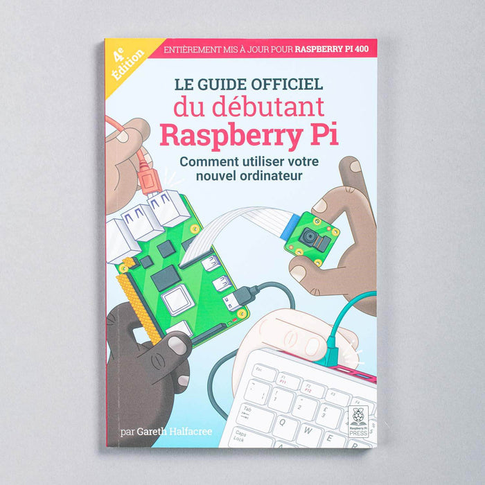 The Official Raspberry Pi Beginners Guide 4th Edition [discontinued] by Raspberry Pi Press - The Pi Hut