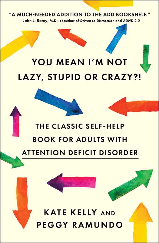 You Mean I'm Not Lazy, Stupid or Crazy?! by Kate   Kelly